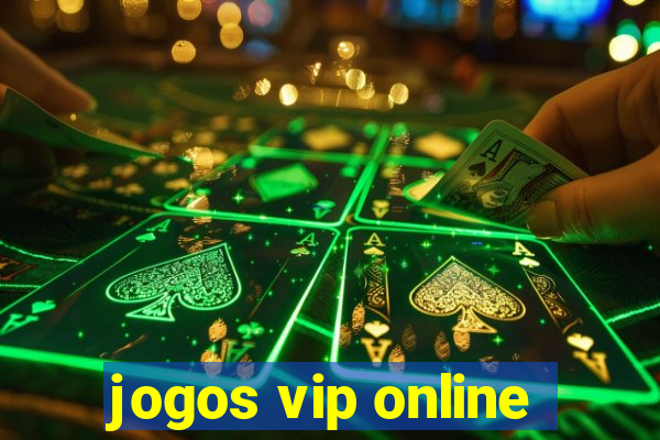 jogos vip online