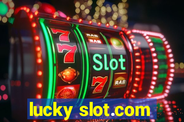 lucky slot.com