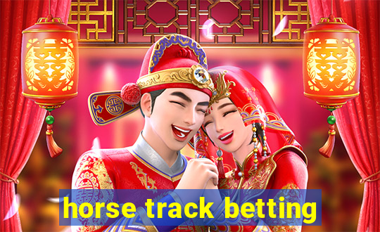 horse track betting