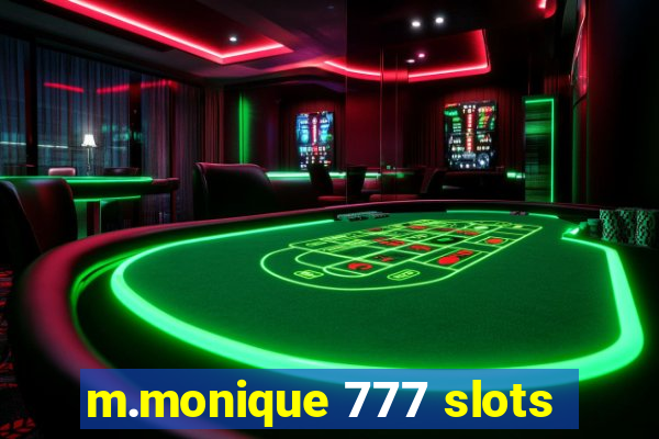 m.monique 777 slots