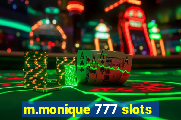 m.monique 777 slots