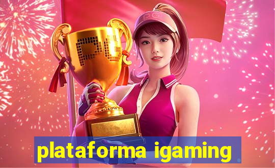 plataforma igaming