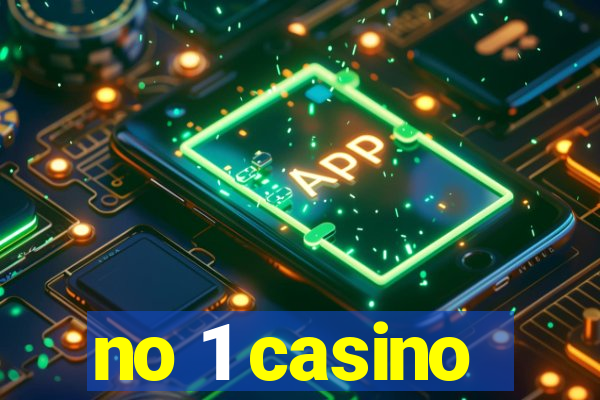 no 1 casino