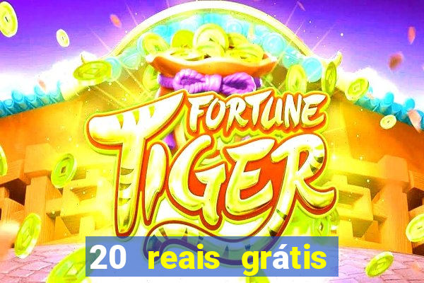 20 reais grátis para apostar