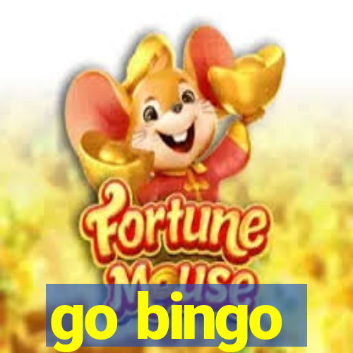 go bingo