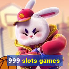 999 slots games