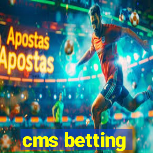 cms betting