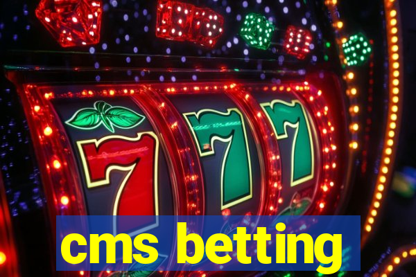 cms betting