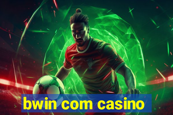 bwin com casino