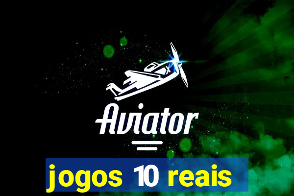 jogos 10 reais