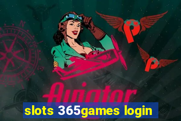 slots 365games login