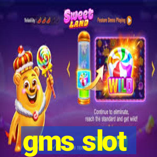 gms slot