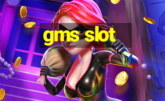 gms slot