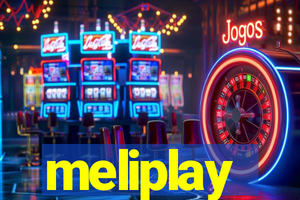 meliplay