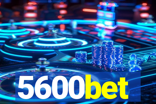 5600bet