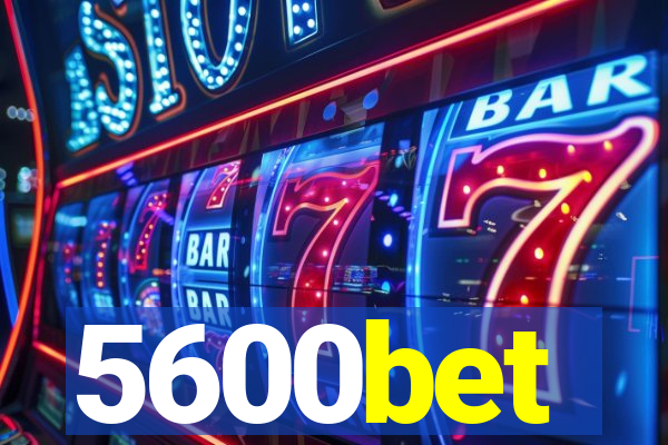 5600bet