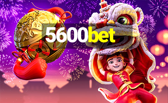 5600bet