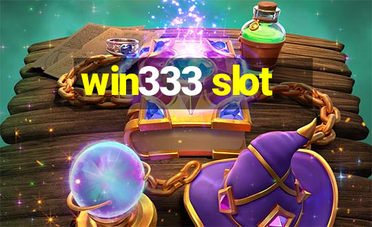 win333 slot