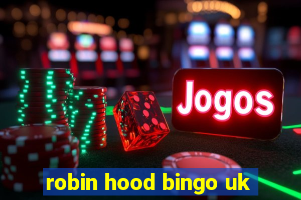 robin hood bingo uk