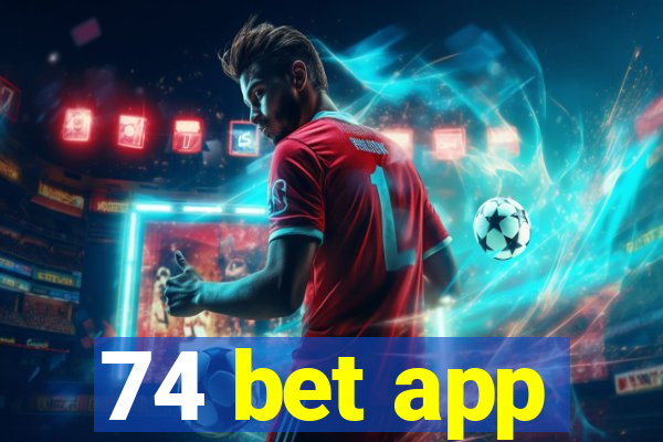 74 bet app