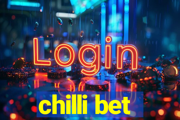 chilli bet