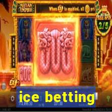 ice betting