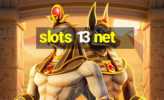 slots 13 net