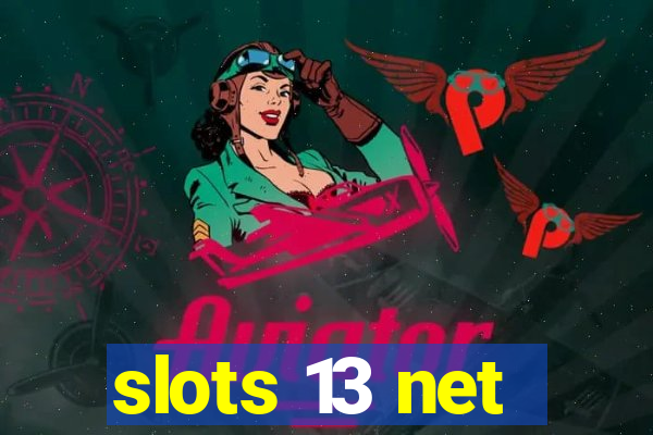 slots 13 net