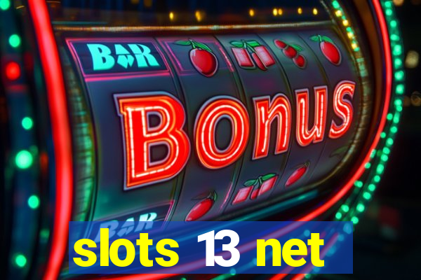 slots 13 net