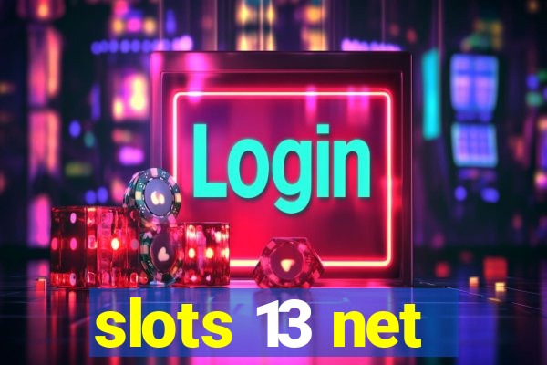 slots 13 net