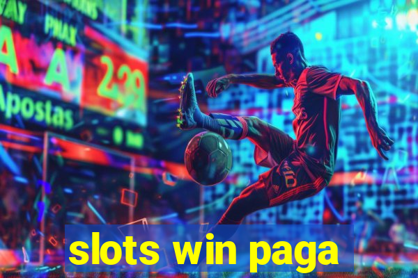 slots win paga