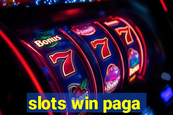 slots win paga