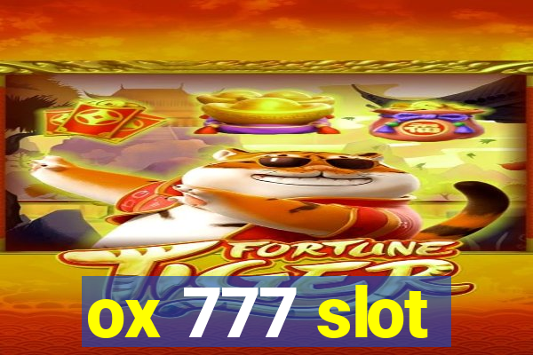 ox 777 slot