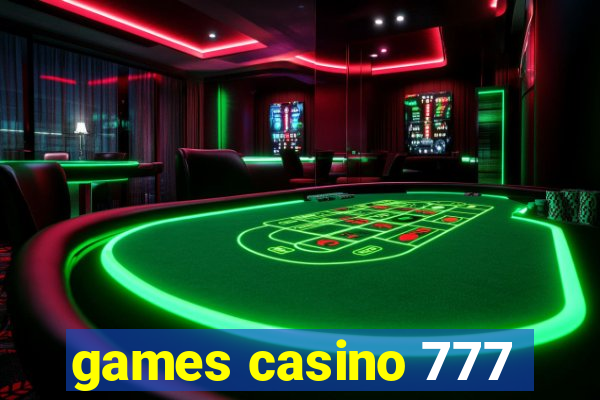 games casino 777