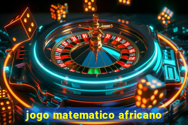 jogo matematico africano