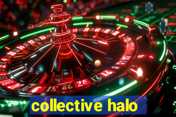 collective halo