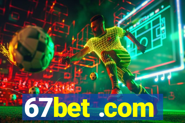 67bet .com