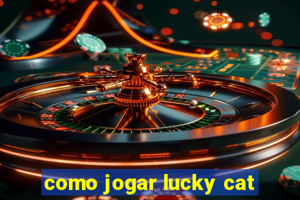 como jogar lucky cat