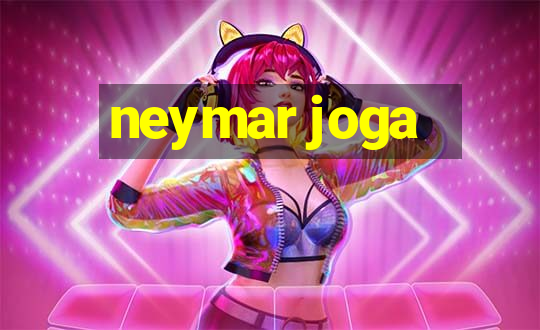 neymar joga