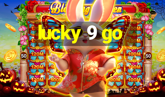 lucky 9 go