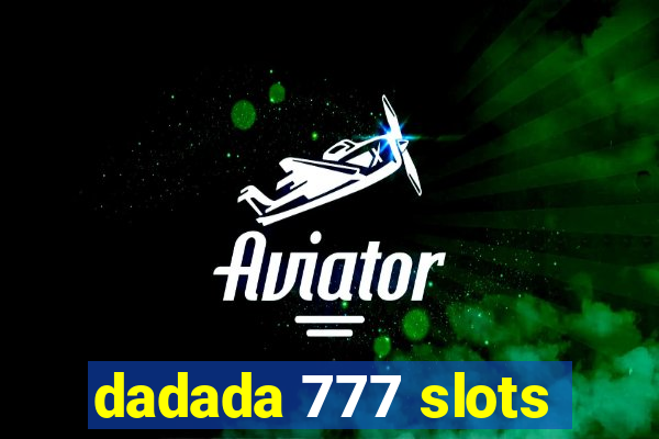 dadada 777 slots