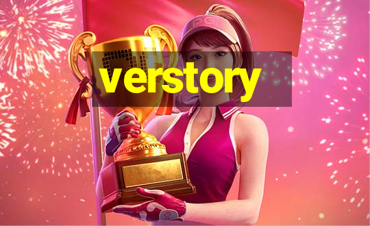 verstory