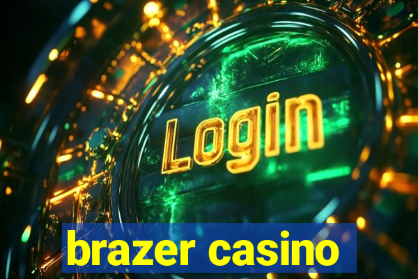 brazer casino