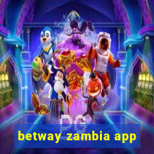 betway zambia app