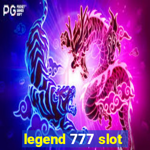 legend 777 slot