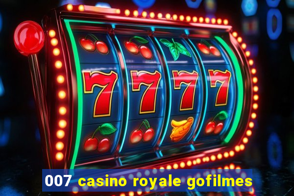 007 casino royale gofilmes