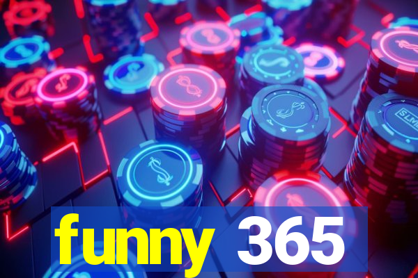 funny 365