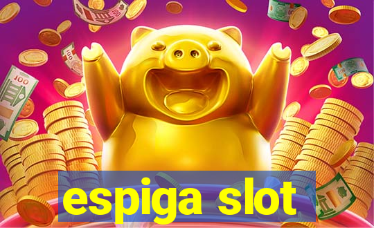 espiga slot