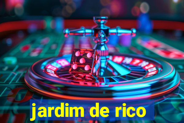 jardim de rico