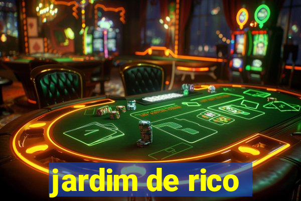 jardim de rico